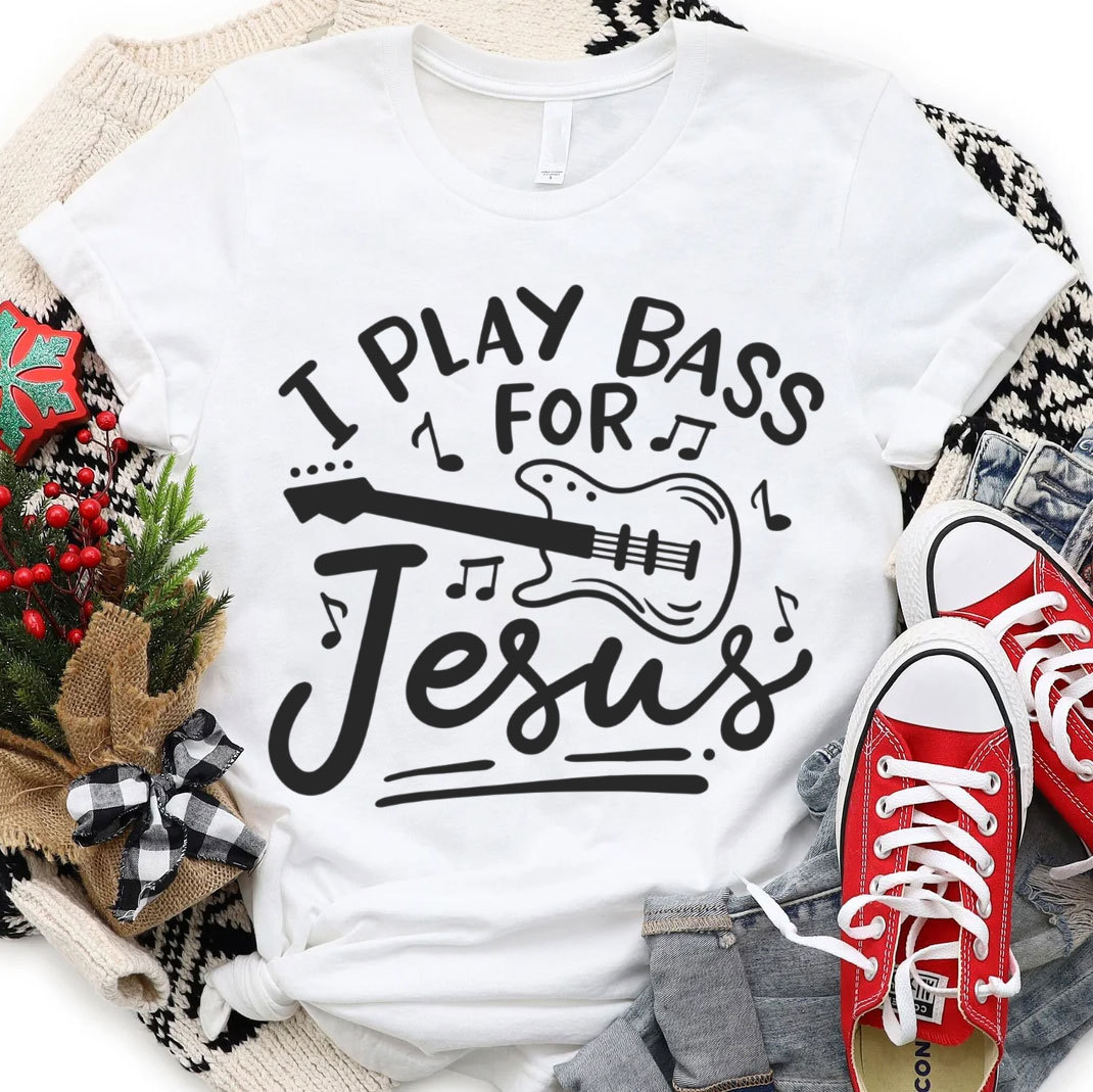 I Play Bass For Jesus Christian T-Shirt