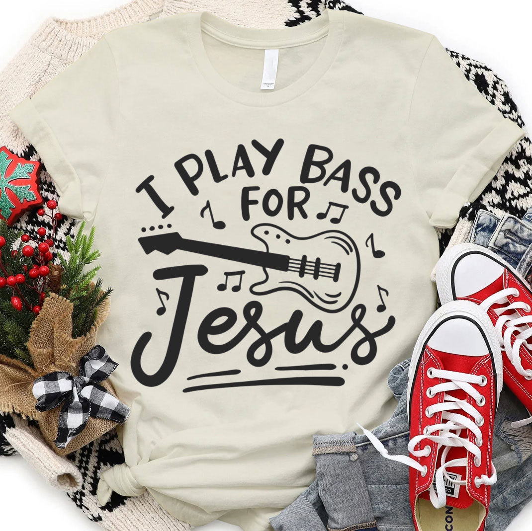 I Play Bass For Jesus Christian T-Shirt