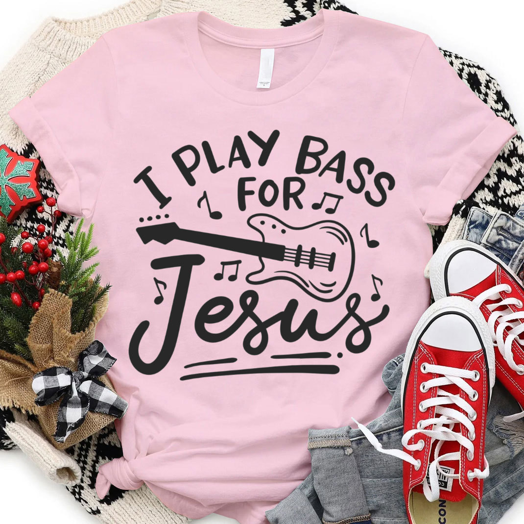 I Play Bass For Jesus Christian T-Shirt