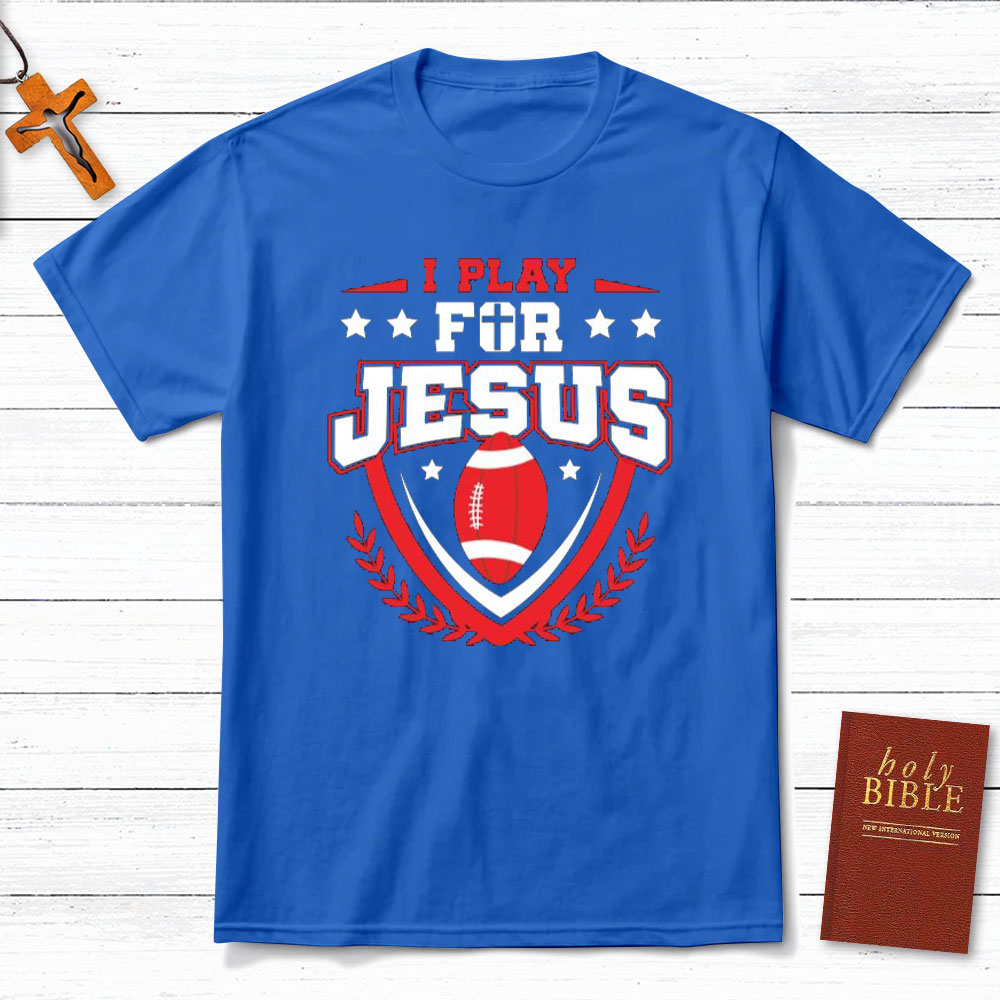 I Play For Jesus Christian T-Shirt