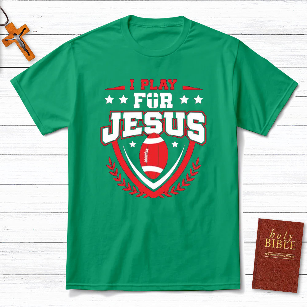 I Play For Jesus Christian T-Shirt