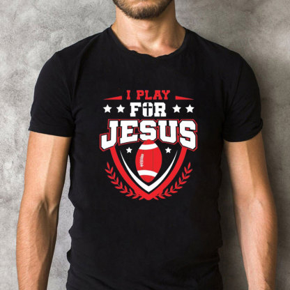 I Play For Jesus Christian T-Shirt