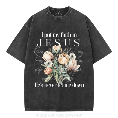I Put My Faith In Jesus Christian Washed T-Shirt