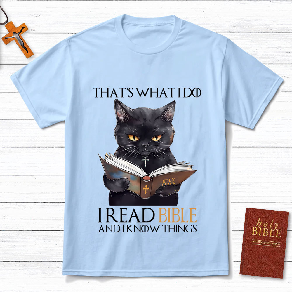 I Read Bible And I Know Things Black  Cat Christian T-Shirt