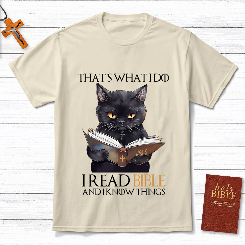 I Read Bible And I Know Things Black  Cat Christian T-Shirt