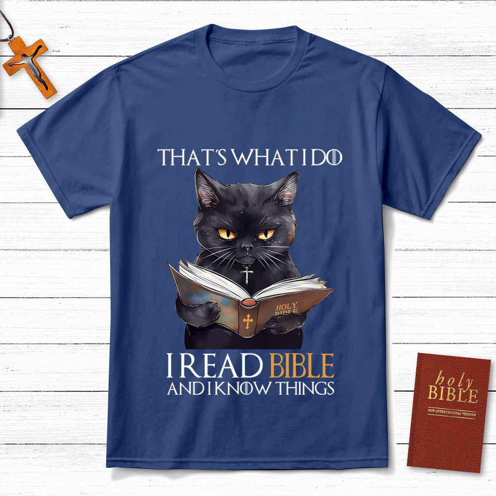 I Read Bible And I Know Things Black  Cat Christian T-Shirt