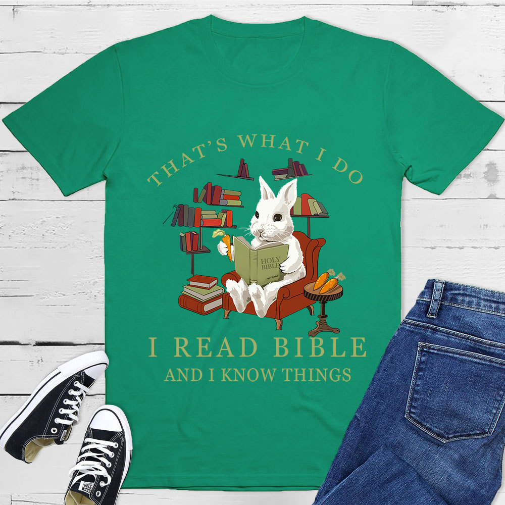 I Read Bible And Know Things Christian T-Shirt