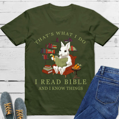 I Read Bible And Know Things Christian T-Shirt