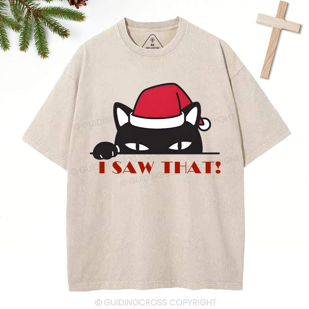 I Saw That!Christian Washed T-Shirt Sale - GuidingCross