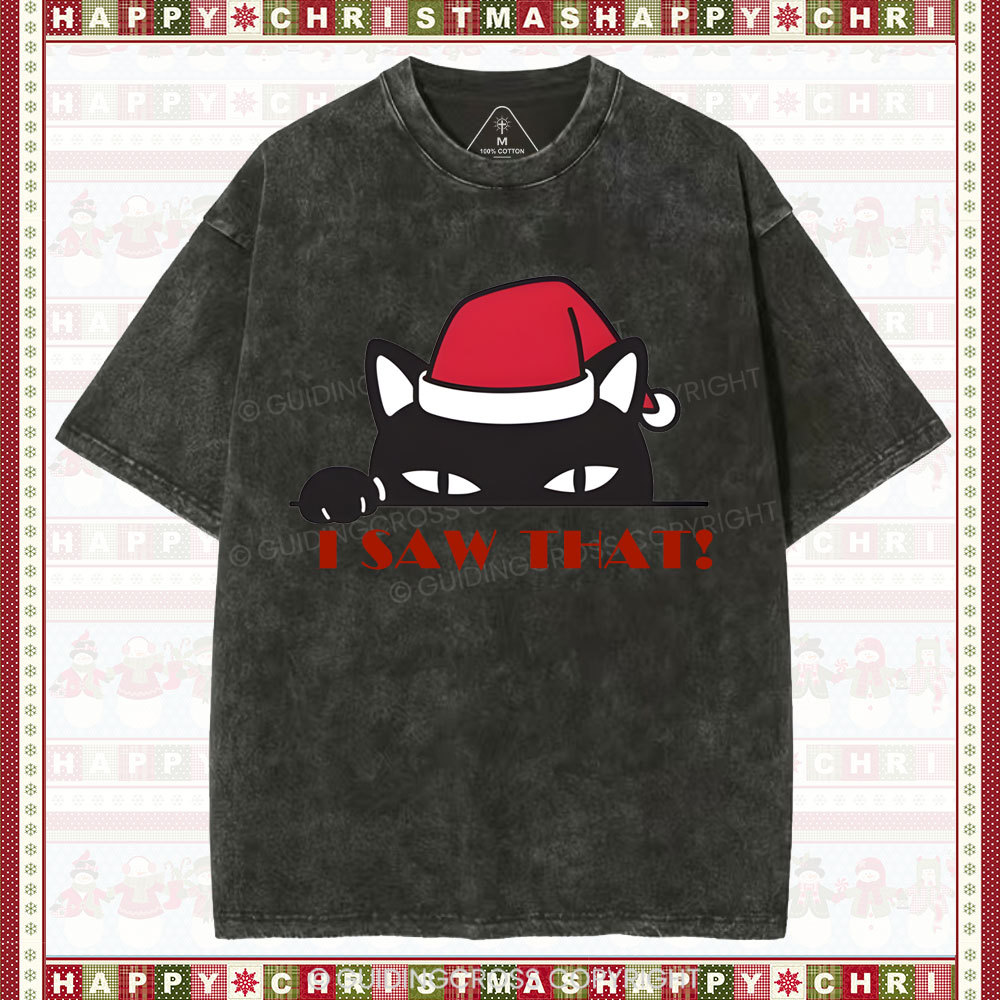 I Saw That!Christian Washed T-Shirt