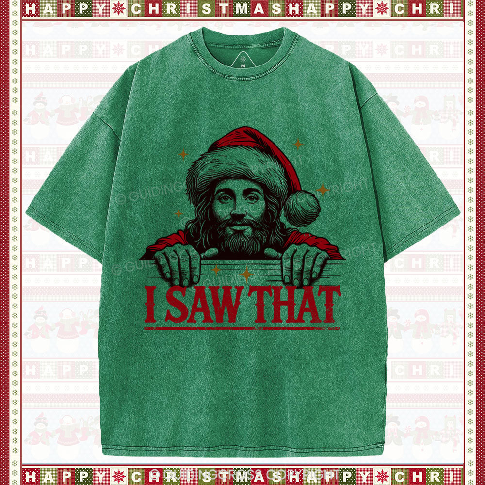 I Saw That Christian Christmas Washed T-Shirt