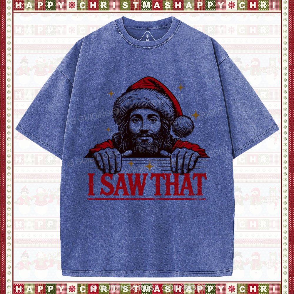 I Saw That Christian Christmas Washed T-Shirt