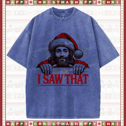 I Saw That Christian Christmas Washed T-Shirt
