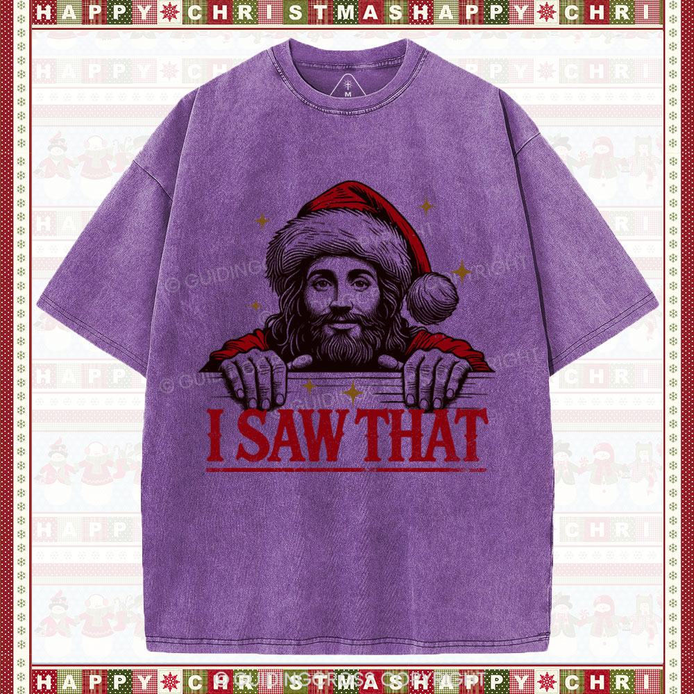 I Saw That Christian Christmas Washed T-Shirt