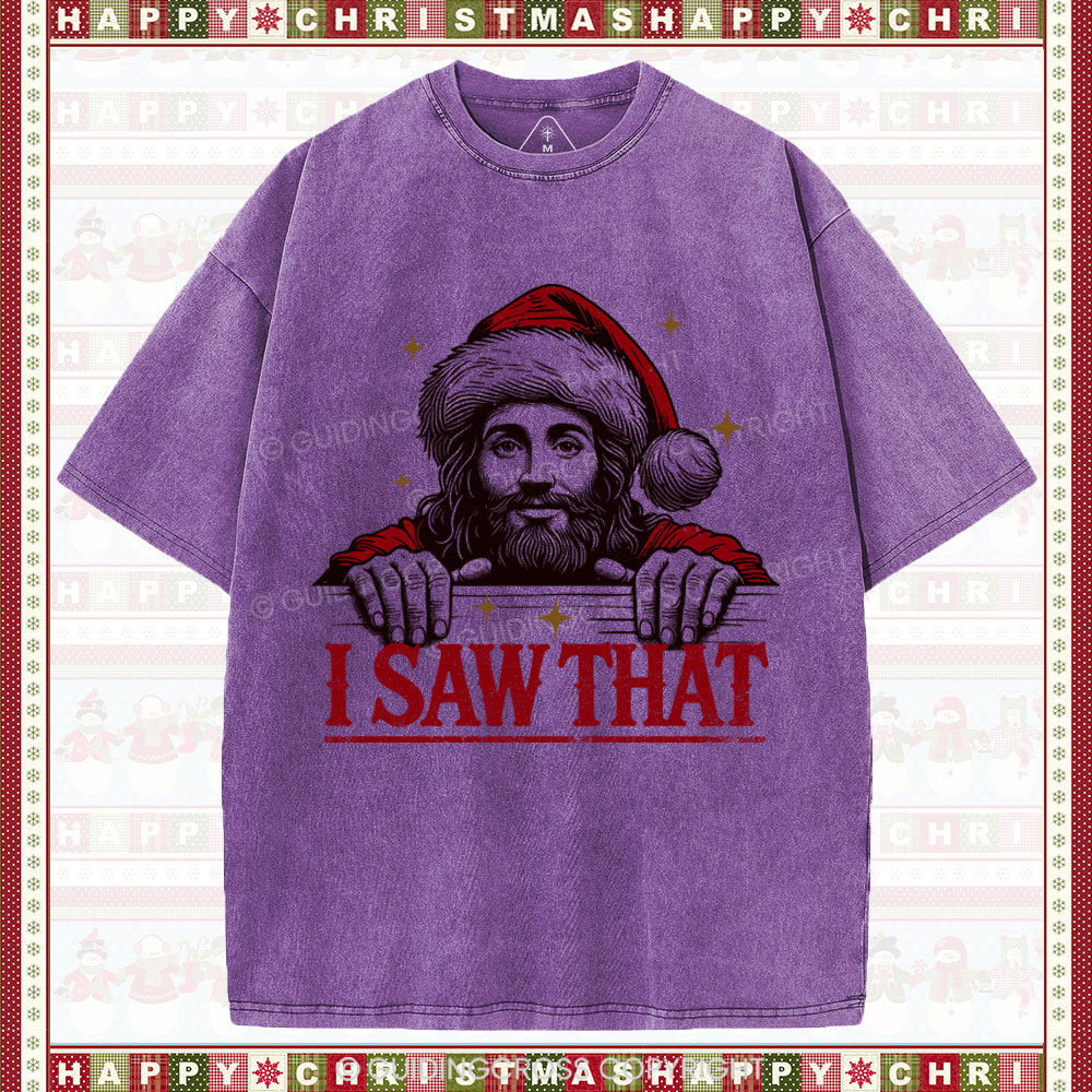 I Saw That Christian Christmas Washed T-Shirt