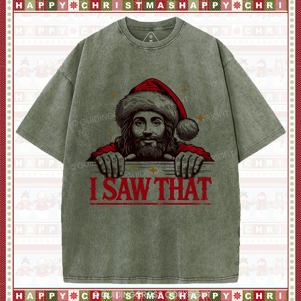 I Saw That Christian Christmas Washed T-Shirt