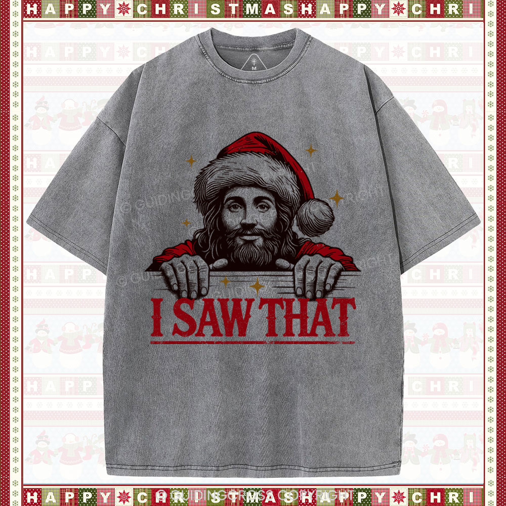 I Saw That Christian Christmas Washed T-Shirt