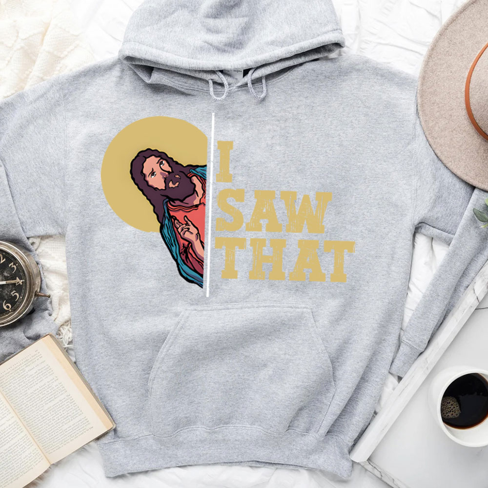 I Saw That Christian Hoodie