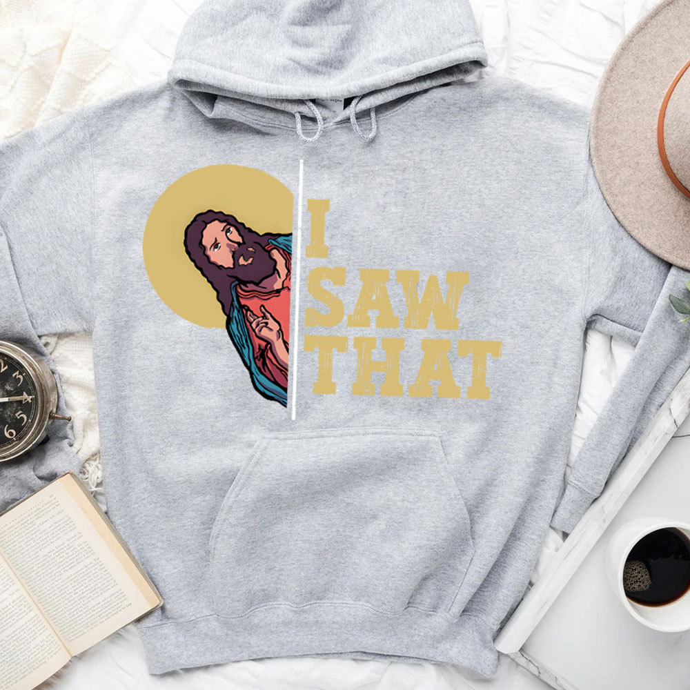 I Saw That Christian Hoodie