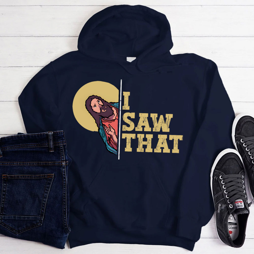 I Saw That Christian Hoodie
