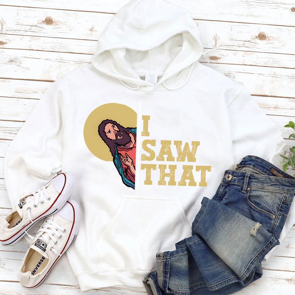 I Saw That Christian Hoodie