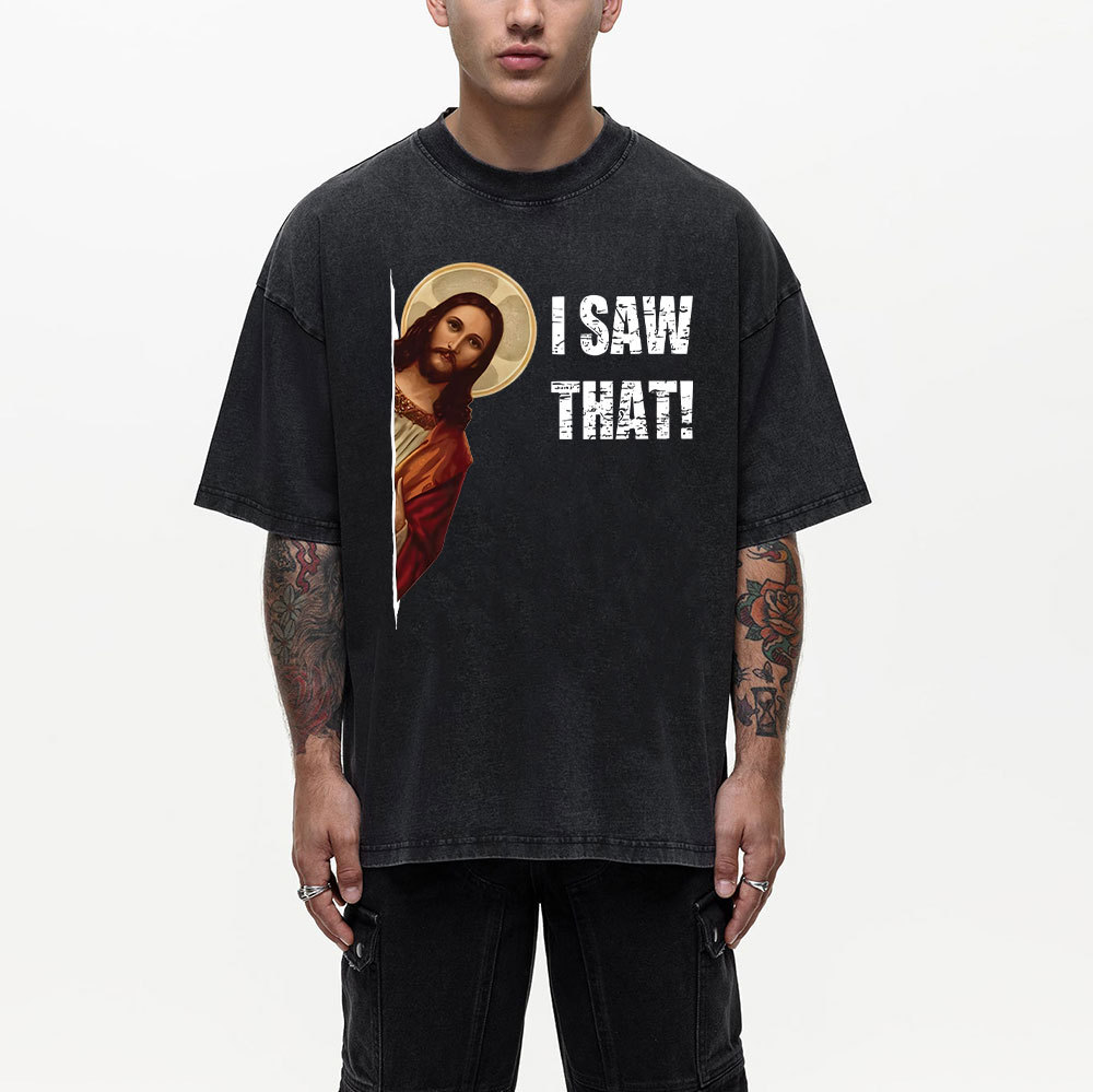 I Saw That Christian Washed T-Shirt