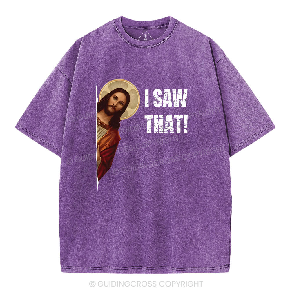 I Saw That Christian Washed T-Shirt