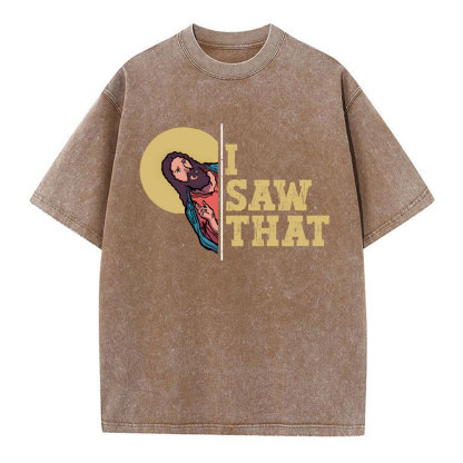I Saw That Christian Washed T-Shirt
