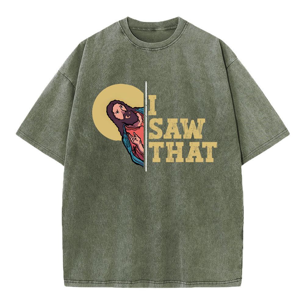 I Saw That Christian Washed T-Shirt