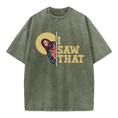 I Saw That Christian Washed T-Shirt