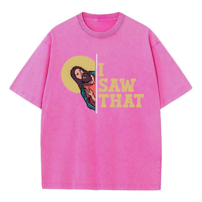 I Saw That Christian Washed T-Shirt