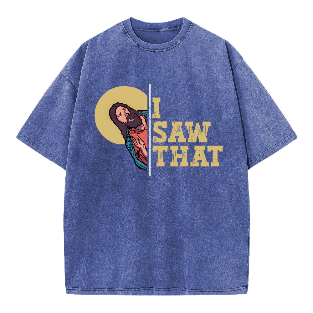 I Saw That Christian Washed T-Shirt