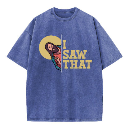 I Saw That Christian Washed T-Shirt