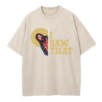 I Saw That Christian Washed T-Shirt