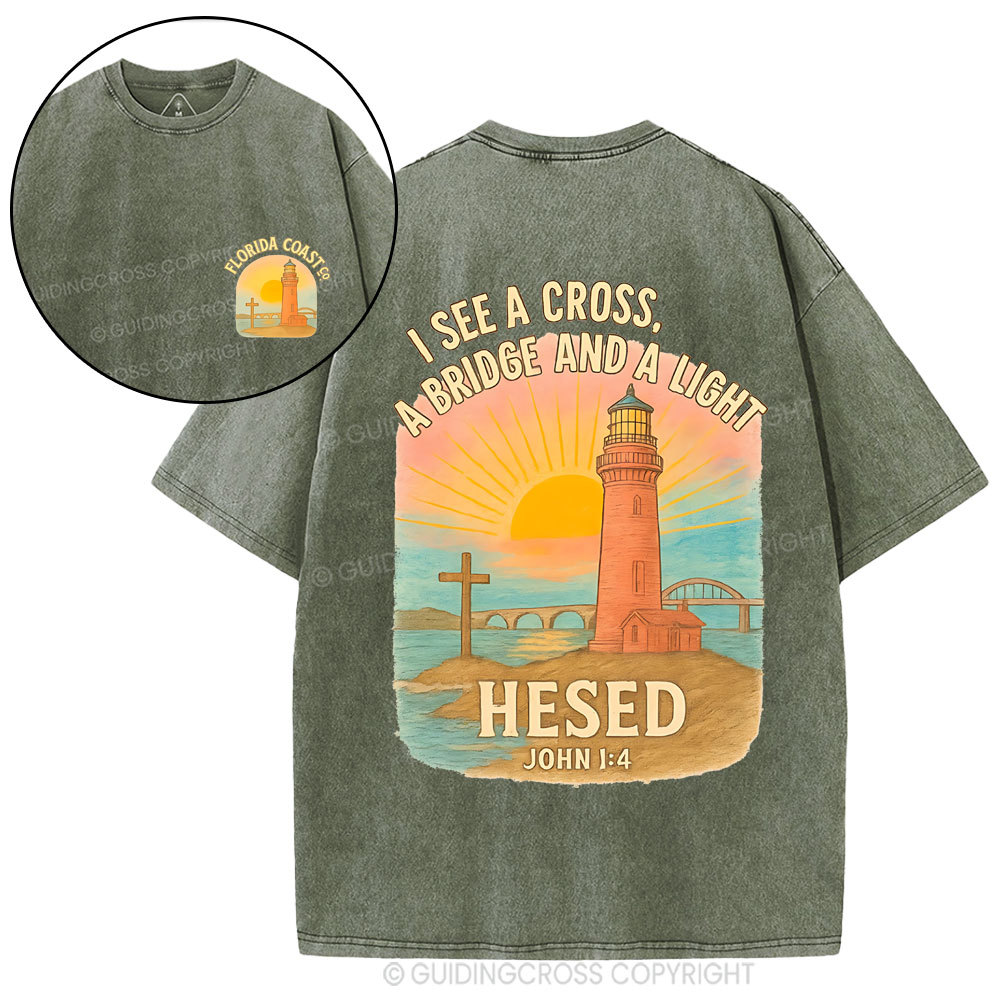 I See A Cross A Bridge And A Light Chrisitan Washed T-Shirt