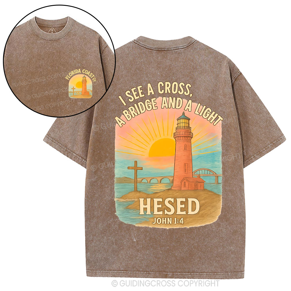 I See A Cross A Bridge And A Light Chrisitan Washed T-Shirt