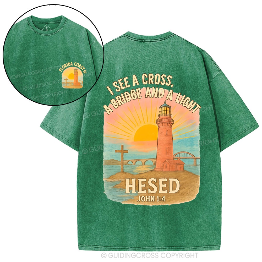I See A Cross A Bridge And A Light Chrisitan Washed T-Shirt
