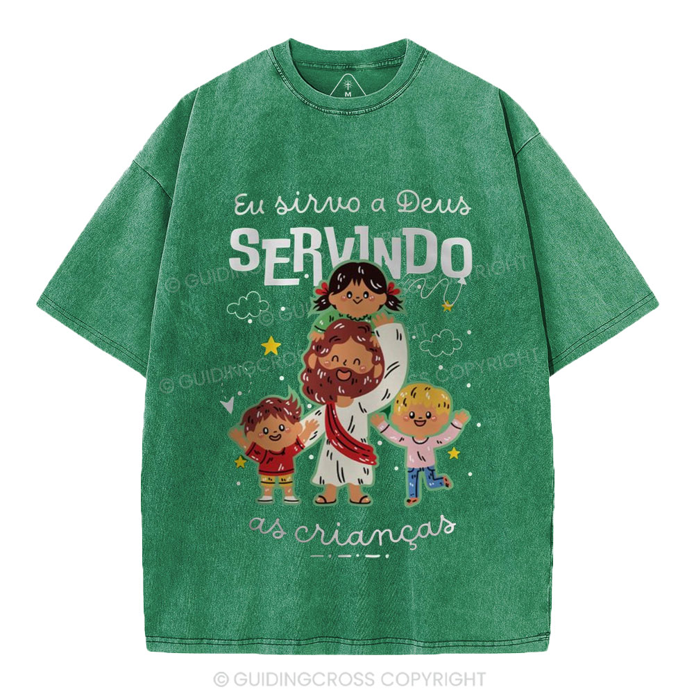 I Serve God By Serving Children Christian Washed T-Shirt
