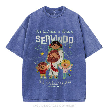 I Serve God By Serving Children Christian Washed T-Shirt
