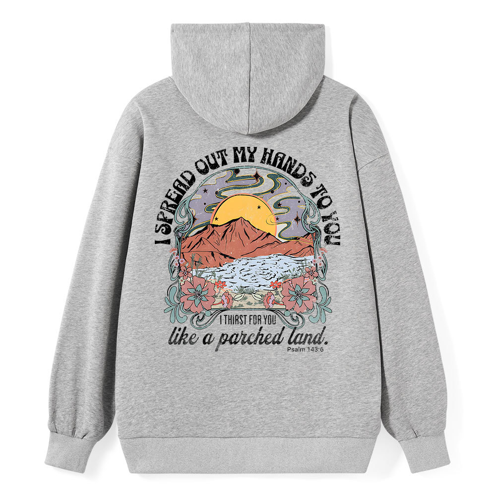 I Spread Our My Hands To You Classic Christian Hoodie