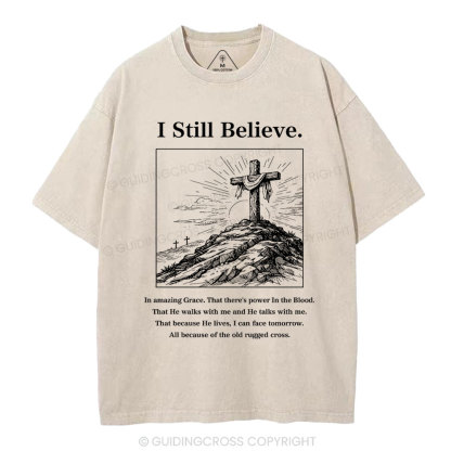 I Still Believe Christian Washed T-Shirt