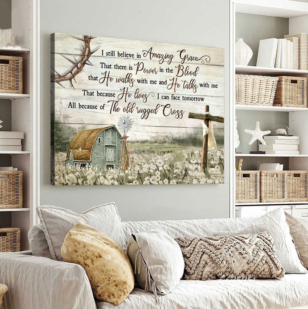 I Still Believe In Amazing Grace Christian Canvas Wall Art