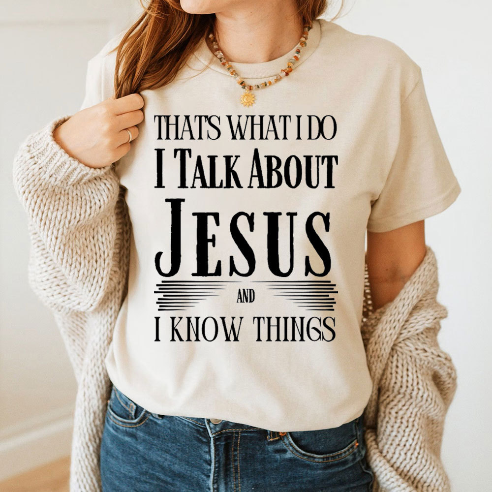 I Talk About Jesus Christian T-Shirt