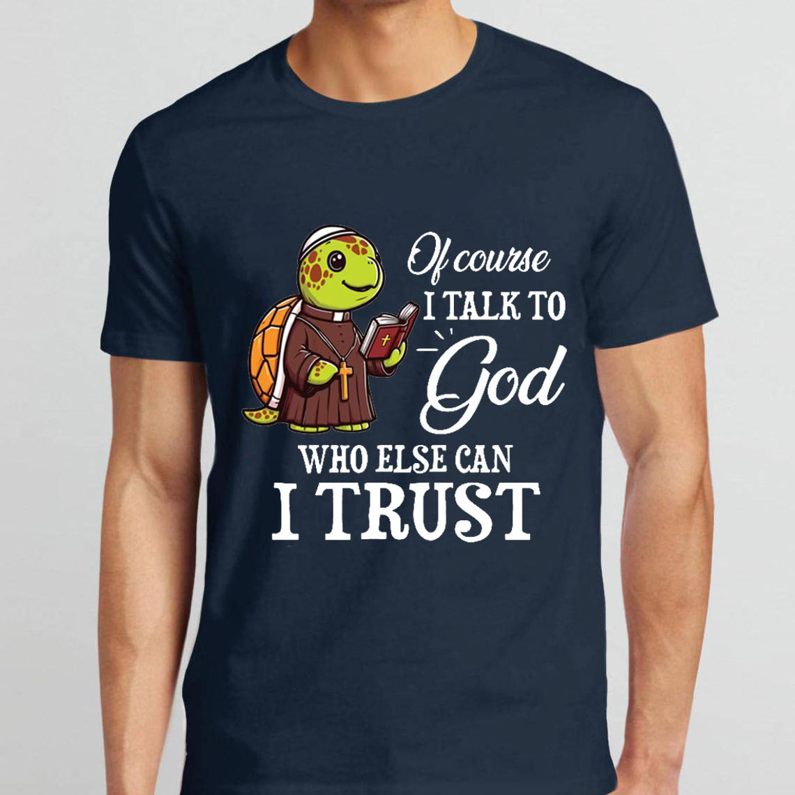 I Talk To God Who Else I Can Trust Christian T-Shirt