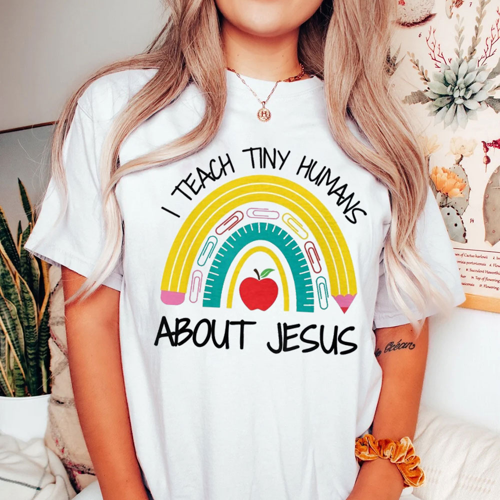 I Teach Tiny Humans About Jesus Christian T-Shirt