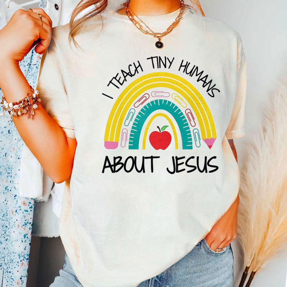 I Teach Tiny Humans About Jesus Christian T-Shirt