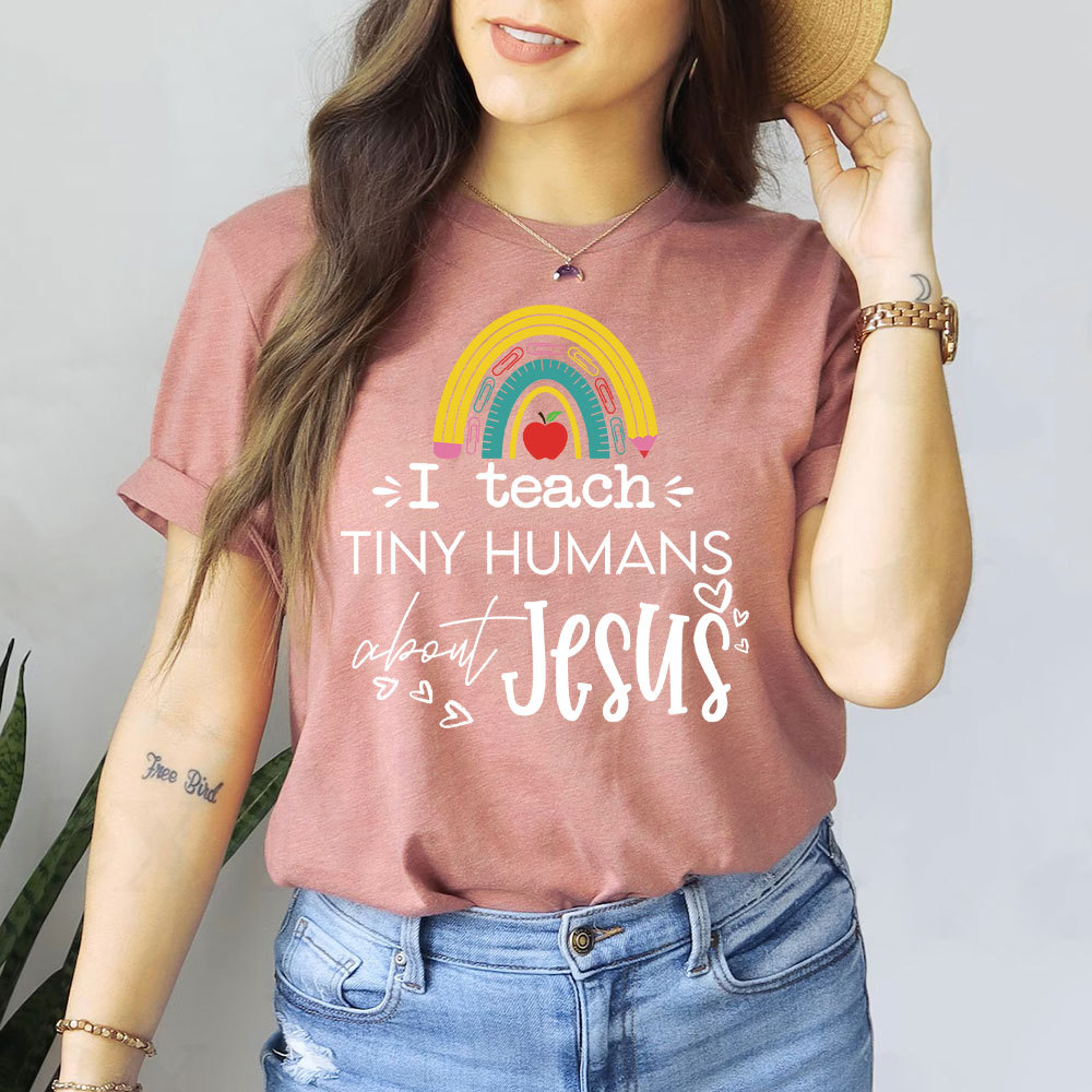 I Teach Tiny Humans About Jesus Christian T-Shirt