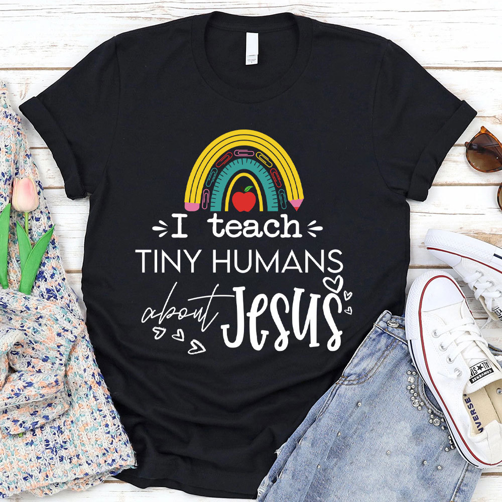 I Teach Tiny Humans About Jesus Christian T-Shirt