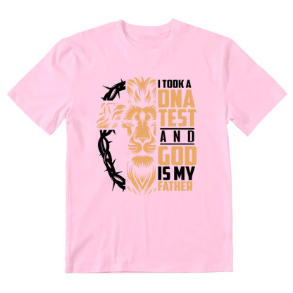 I Took A DNA Test And God Is My Father Christian T-Shirt