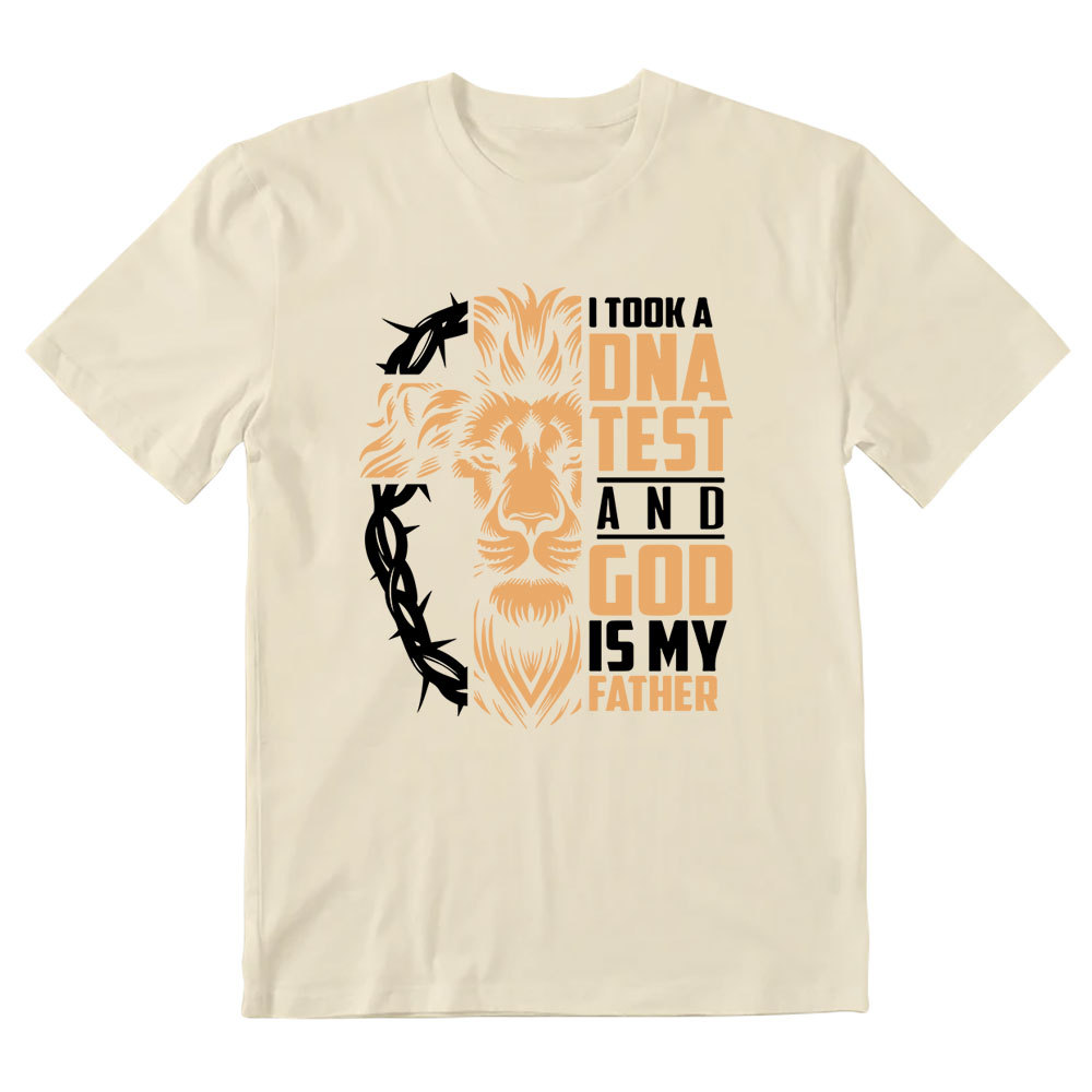 I Took A DNA Test And God Is My Father Christian T-Shirt